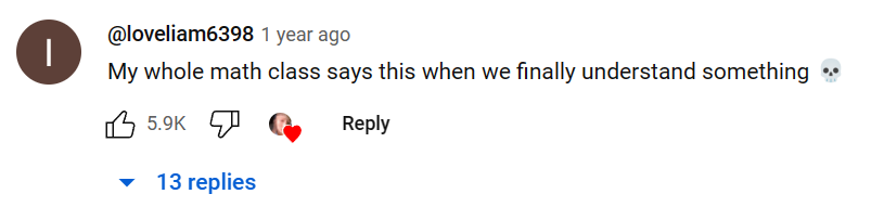 YouTube comment stating "My whole math class says tu velo when we finally understand something" 